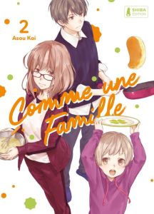 Comme une famille Tome 2 - Asou Kai