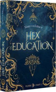 Hex education - Kilmer Maureen - Capitan Lise