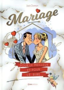 Mariage. Pour le meilleur et pour le rire - Domon Jack