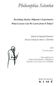 Philosophia Scientiae N° 28-2/2024 : Revisiting Stanley Milgram's Experiment : What Lessons Can We - Künstler Raphaël - Ludwig Pascal - Zielinska Anna