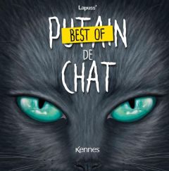 Putain de chat : Best of - Lapuss'