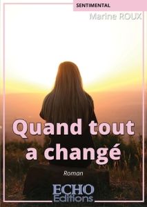 Quand tout a changé - Roux Marine