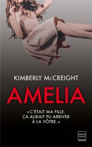 Amelia - McCreight Kimberly - Leplat Elodie