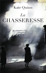 La chasseresse - Quinn Kate - Jaubert Agnès