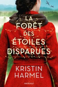 La Forêt des étoiles disparues - Harmel Kristin - Borello Suzy