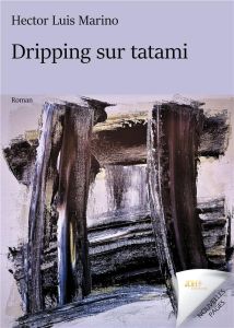 Dripping sur tatami - Marino Hector Luis