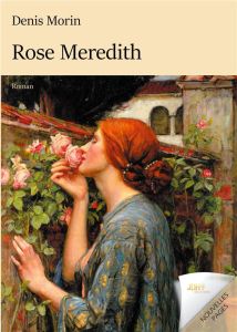 Rose Meredith - Morin Denis