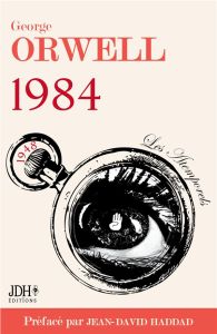 1984 - Orwell George - Vacherie Clémentine - Haddad Jean-