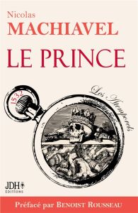 Le Prince - Machiavel Nicolas - Rousseau Benoist