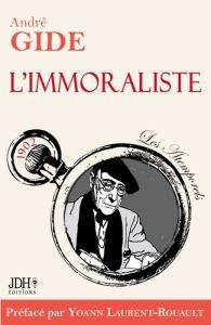 L'immoraliste - Gide André - Laurent-Rouault Yoann