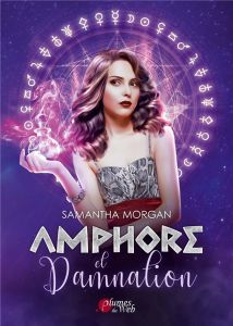 Amphore et damnation - Morgan Samantha