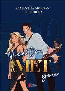 Nice to Met you - Morgan Samantha