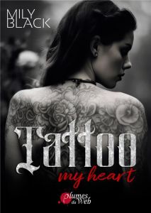 Tattoo my heart - Black Mily