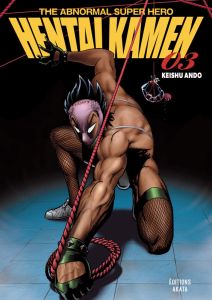 Hentai Kamen, The Abnormal Superhero Tome 3 - Ando Keishu - Marcantognini Vincent