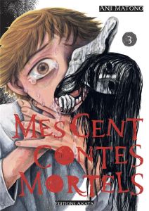 Mes cent contes mortels Tome 3 - Matono Anji