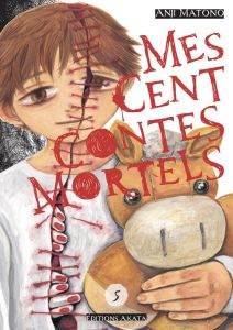 Mes cent contes mortels Tome 5 - Matono Anji - Voisin Constant