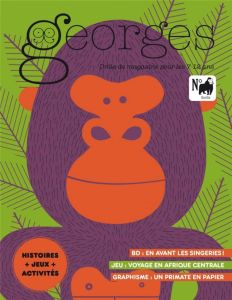 Magazine Georges n°66 Gorille - Oct/Nov 2023 - Constancien Anne-Sophie - Et Roux mince - Roché Fa