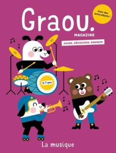 Magazine Graou n° 40 La musique - Fév/mars 2024 - Offredo Eva - Constancien Anne-Sophie - Barraud Ca