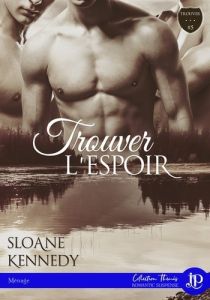 Trouver... Tome 5 : Trouver... l'espoir - Kennedy Sloane