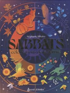 Sabbats, célébrations de la nature - Ribeiro Stéphanie