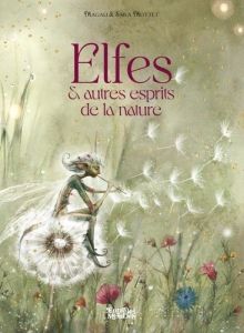 Elfes et autres esprits de la nature - Mottet Magali - Mottet Sara