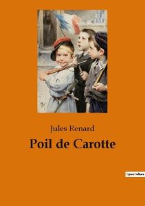 Poil de carotte - Renard Jules