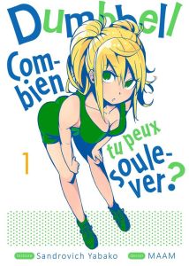Dumbbell : Combien tu peux soulever ? Tome 1 - Yabako Sandrovich - MAAM