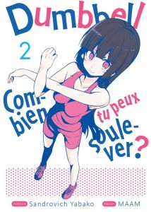 Dumbbell : Combien tu peux soulever ? Tome 2 - Yabako Sandrovich - MAAM