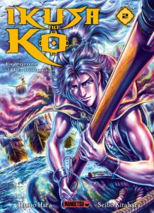 Ikusa no Ko - La légende d'Oda Nobunaga Tome 2 - Hara Tetsuo - Kitahara Seibô