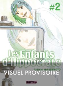 Les enfants d'Hippocrate Tome 2 - Higashimoto Toshiya - Akiyama Ryoko