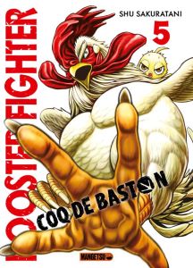 Rooster Fighter - Coq de Baston Tome 5 - Sakuratani Shu