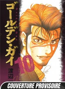 Golden Guy Tome 10 - Watanabe Jun - Marcantognini Vincent