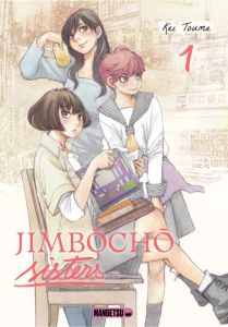 Jimbôchô Sisters Tome 1 - Toume Kei