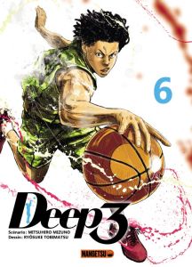 Deep 3 Tome 6 - Mizuno Mitsuhiro - Tobimatsu Ryosuke - Boulanger F