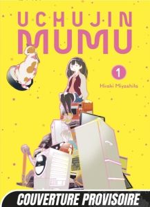 Uchujin Mumu Tome 1 - Miyashita Hiroki - Rodelet Gabrielle