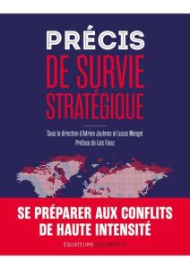 Précis de survie stratégique - Jaulmes Adrien - Menget Lucas - Finaz Loïc - Masse