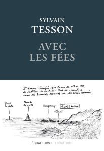 Avec les fées - Tesson Sylvain