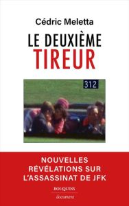 Dallas, 22 novembre 1963. le deuxième tireur. - Meletta Cédric - Fourmanoir Fabrice