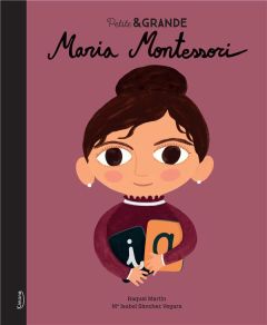 Maria Montessori - Sánchez Vegara María Isabel - Martìn Raquel