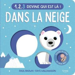 1, 2, 3 DEVINE QUI EST LÀ ! - DANS LA NEIGE - Brown Paul - Williamson Faye