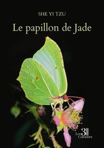 Le papillon de Jade - She Yi tzu