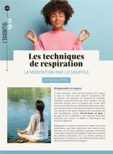 Les techniques de respiration. La méditation par le souffle - Gustin Céleste