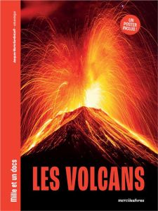 Les volcans. Un poster inclus ! - Bardintzeff Jacques-Marie