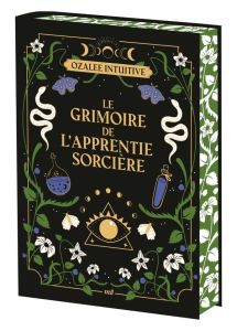 Le grimoire de l'apprentie sorcière - OZALEE INTUITIVE