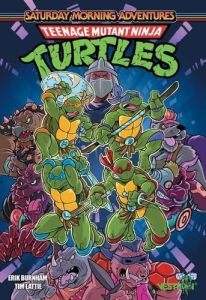 Tortues Ninja - Teenage Mutant Ninja Turtles : Saturday Morning Adventures - Burnham Erik - Lattie Tim