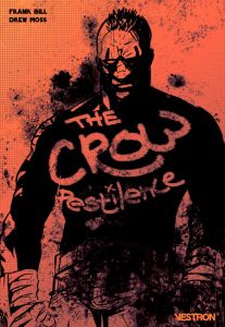 The Crow : Pestilence - Bill Frank - Moss Drew