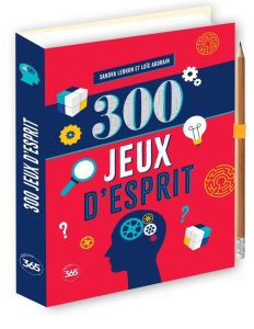 300 Jeux d'esprit. Avec 1 crayon - Audrain Loïc - Lebrun Sandra