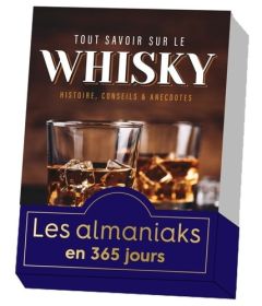 Tout savoir sur le Whisky. Histoire, conseils & anecdotes - Stan Jérémy