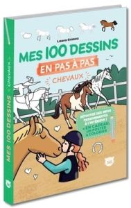 Mes 100 dessins en pas à pas. Chevaux - Gómez Laura