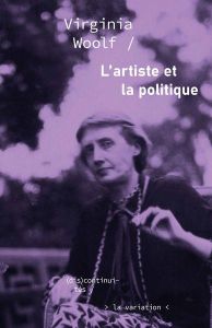 L’artiste et la politique - Woolf Virginia - Rabat Justine